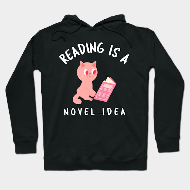 Reading Is a Novel Idea Hoodie by juinwonderland 41